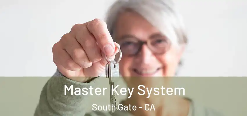  Master Key System South Gate - CA