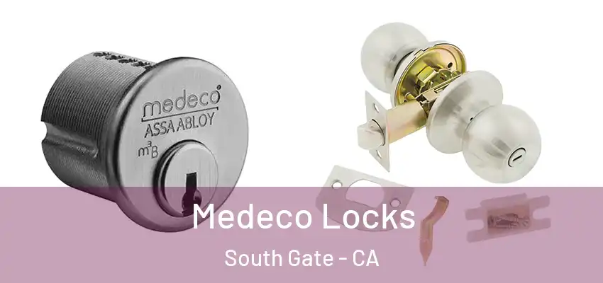Medeco Locks South Gate - CA